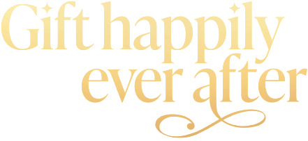 Gift happily ever after